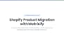 do shopify csv migration using matrixify bulk product import